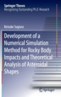 Image for Development of a Numerical Simulation Method for Rocky Body Impacts and Theoretical Analysis of Asteroidal Shapes