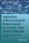 Image for Application of Most-Favoured-Nation Clauses by Investor-State Arbitral Tribunals