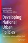 Image for Developing national urban policies  : ways forward to green and smart cities