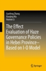 Image for The Effect Evaluation of Haze Governance Policies in Hebei Province--Baced on I-O Model