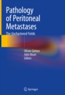 Image for Pathology of Peritoneal Metastases: The Unchartered Fields