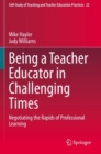 Image for Being a Teacher Educator in Challenging Times