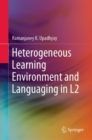 Image for Heterogeneous Learning Environment and Languaging in L2