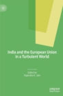 Image for India and the European Union in a turbulent world