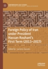 Image for Foreign policy of Iran under President Hassan Rouhani&#39;s first term (2013-2017)