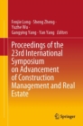 Image for Proceedings of the 23rd International Symposium on Advancement of Construction Management and Real Estate