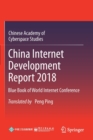 Image for China Internet Development Report 2018 : Blue Book of World Internet Conference