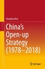 Image for China&#39;s Open-Up Strategy(1978-2018)