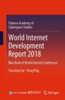 Image for World Internet Development Report 2018: Blue Book of World Internet Conference
