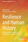 Image for Resilience and Human History : Multidisciplinary Approaches and Challenges for a Sustainable Future