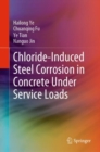 Image for Chloride-Induced Steel Corrosion in Concrete Under Service Loads