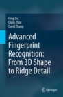Image for Advanced fingerprint recognition  : from 3D shape to ridge detail