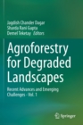 Image for Agroforestry for Degraded Landscapes : Recent Advances and Emerging Challenges - Vol.1
