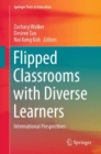 Image for Flipped Classrooms with Diverse Learners