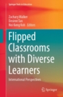 Image for Flipped Classrooms With Diverse Learners: International Perspectives