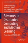 Image for Advances in Distributed Computing and Machine Learning: Proceedings of ICADCML 2020