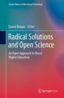 Image for Radical Solutions and Open Science: An Open Approach to Boost Higher Education