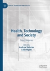 Image for Health, Technology and Society: Critical Inquiries