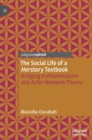 Image for The social life of a herstory textbook  : bridging institutionalism and actor-network theory