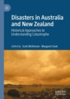 Image for Histories of Disaster in Australia and New Zealand: Historical Approaches to Understanding Catastrophe