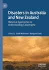 Image for Disasters in Australia and New Zealand  : historical approaches to understanding catastrophe