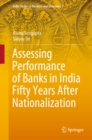 Image for Assessing Performance of Banks in India Fifty Years After Nationalization