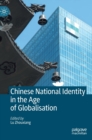 Image for Chinese National Identity in the Age of Globalisation