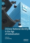 Image for Chinese National Identity in the Age of Globalisation
