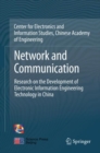 Image for Network and Communication : Research on the Development of Electronic Information Engineering Technology in China