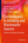 Image for Contaminants in Drinking and Wastewater Sources: Challenges and Reigning Technologies