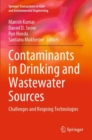 Image for Contaminants in Drinking and Wastewater Sources : Challenges and Reigning Technologies