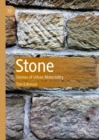 Image for Stone  : stories of urban materiality
