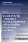 Image for Research on the Key Technologies in Narrowband Interference and Impulsive Noise Mitigation and Cancellation