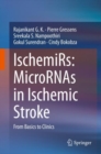 Image for IschemiRs: MicroRNAs in Ischemic Stroke: From Basics to Clinics