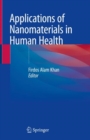 Image for Applications of Nanomaterials in Human Health