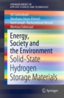 Image for Energy, Society and the Environment: Solid-State Hydrogen Storage Materials