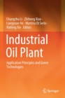 Image for Industrial Oil Plant : Application Principles and Green Technologies