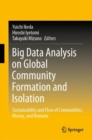 Image for Big Data Analysis on Global Community Formation and Isolation: Sustainability and Flow of Commodities, Money, and Humans