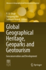 Image for Global Geographical Heritage, Geoparks and Geotourism : Geoconservation and Development