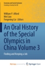 Image for An Oral History of the Special Olympics in China Volume 3 : Finding and Keeping a Job
