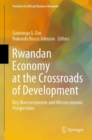 Image for Rwandan Economy at the Crossroads of Development : Key Macroeconomic and Microeconomic Perspectives