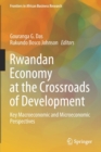 Image for Rwandan Economy at the Crossroads of Development : Key Macroeconomic and Microeconomic Perspectives
