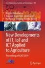 Image for New Developments of IT, IoT and ICT Applied to Agriculture: Proceedings of ICAIT 2019