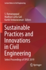 Image for Sustainable Practices and Innovations in Civil Engineering : Select Proceedings of SPICE 2019