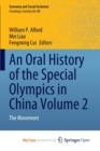 Image for An Oral History of the Special Olympics in China Volume 2