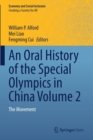 Image for An Oral History of the Special Olympics in China Volume 2 : The Movement