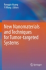 Image for New Nanomaterials and Techniques for Tumor-targeted Systems