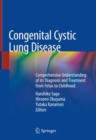 Image for Congenital Cystic Lung Disease: Comprehensive Understanding of Its Diagnosis and Treatment from Fetus to Childhood
