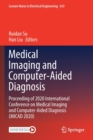 Image for Medical Imaging and Computer-Aided Diagnosis : Proceeding of 2020 International Conference on Medical Imaging and Computer-Aided Diagnosis (MICAD 2020)
