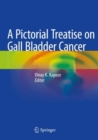 Image for A Pictorial Treatise on Gall Bladder Cancer